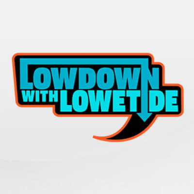 Lowdown with Lowetide